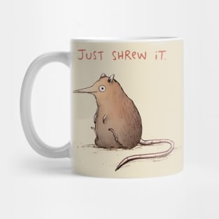 Just Shrew It Mug